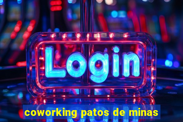 coworking patos de minas